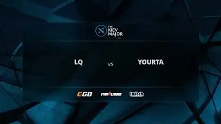 LQ vs Yourta, The Kiev Major CIS Open Qualifiers