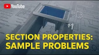 Sample Problems in Section Properties of Steel Members