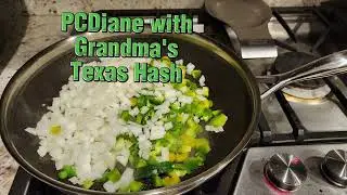 PCDIANE with Grandma's Texas Hash