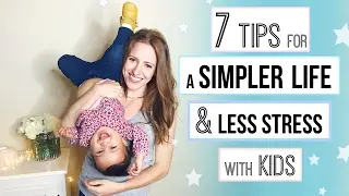Tips for Living Simply & Minimalism with Kids