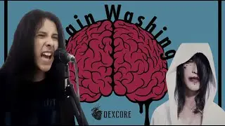 Dexcore - Brain Washing (Cover by Wesley Nascimento)