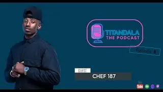 | EPISODE 6 | CHEF 187 weighs in married life, doing gospel music, wanting to play soccer + more...