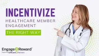 Improve Healthcare Member Engagement with Wellness Incentives