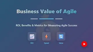 Unlock Agile ROI: Boost Business Value with Proven Metrics & Case Studies 🚀