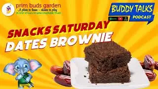 BUDDY TALKS #podcast | Healthy Snacks | Dates Brownie | Home Cooking | Recipe