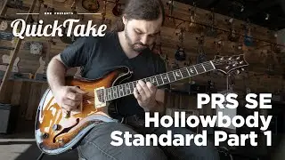 PRS SE Hollowbody Standard Part 1 | QuickTake | Barnett Music Exchange