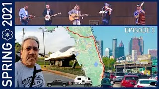 Fun Road Trip from Florida to Georgia - Spring 2021 Episode 3