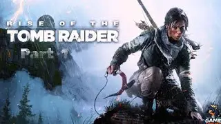 Rise Of The Tomb Raider Complete Game Walkthrough Part 1