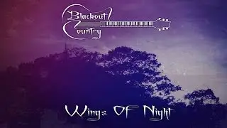 Blackout Country - Wings Of Night EP (Preview)