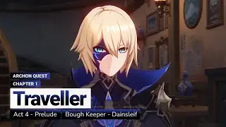 【031】 Archon Quest | Chapter I Act IV - Prelude: Bough Keeper: Dainsleif (1.3)