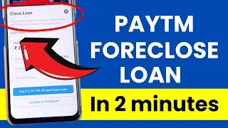 How to Foreclose Paytm Personal Loan?