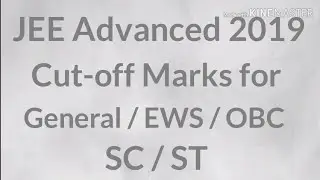 JEE Advanced 2019 Cut-off Marks| Category-wise Cut-off for JEE Advanced 2019 | IIT-JEE Cut-off 2019