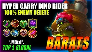 Aggressive Hyper Carry Dino Rider | Barats Best Build 2021 | Top 1 Global Barats By 