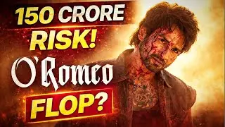 &ldquo;O&rsquo;Romeo Film Analysis | 150 Cr Budget Aur Flop Ka Khatra?&rdquo;