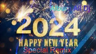 Happy New Year 2024 ( Special Remix) All Dj Album, Dj Srk REMIX MUSIC 🔥Latest 2023 Remixes 🔥