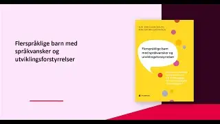 Flerspr&aring;klige barn med spr&aring;kvansker og utviklingsforstyrrelser
