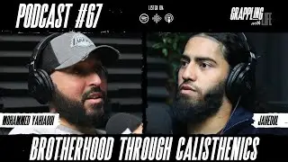 GWL#67: Brotherhood Through Calisthenics | @j4hedul