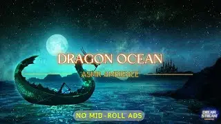 Dragon Ocean ASMR, Water, Sea, Nature, Relaxing Sounds, Meditation