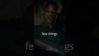 Will Smith - Fear Is Not Real