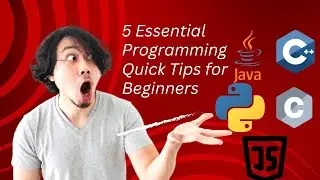 5 Essential Programming Quick Tips for Beginners
