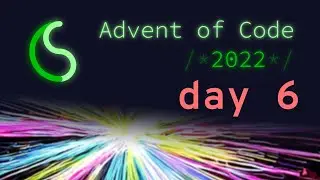 Advent of Code 2022 Day 6 | Functional JavaScript