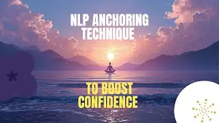 Boost CONFIDENCE in 10 Minutes with NLP Anchoring Technique - Hindi