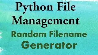 Python Tutorials: Unique file name generator