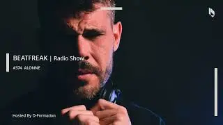 Beatfreak Radio Show By D Formation #374 | ALONNE
