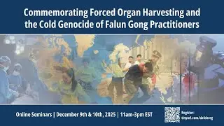 Bringing the World Together Against Forced Organ Harvesting and Human Rights Abuses in China (1)
