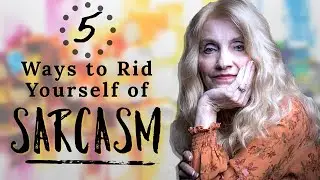 5 Ways to Rid Yourself of SARCASM | Fascinating Womanhood