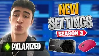 Pxlarized *NEW* SETTINGS & SETUP in Season 3! (UPDATED Fortnite Setup)