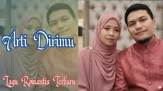 Arti Dirimu #laguterbaru #laguromantis #artidirimu