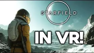 Starfield в VR &mdash; это просто невероятные ощущения! Простое пошаговое руководство! #vr #virtualreality