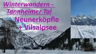 Rundweg Neunerk&ouml;pfle + Tannheim-Vilsalpsee, Winterwandern im Tannheimer Tal
