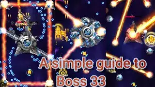 The Expert's Guide to space shooter boss 33