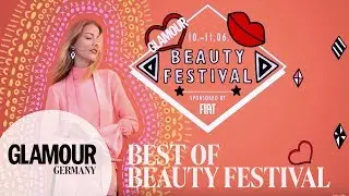 Best of GLAMOUR Beauty Festival 2017