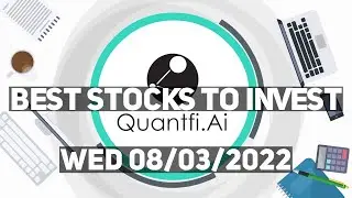 Quanti.Fi AI Daily Best Stocks to Invest - 2022-08-03 Top 20 Buys & Sells Stocks
