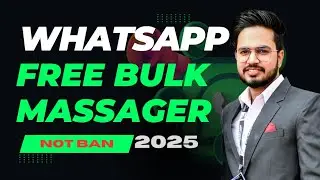 Send Whatsapp Free Bulk Massage! How To Send Bulk Massage 2025! #whatsappmarketing