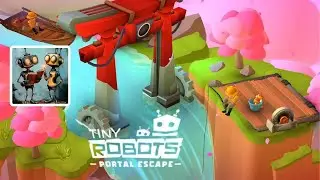 TINY ROBOTS : PORTAL ESCAPE | PUZZLES Gameplay | Part - 1 ( Android, ios)