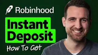How to Get Instant Deposit on Robinhood