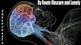 By Route Obscure and Lonely : creepypasta