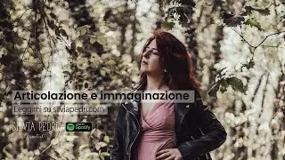 Articolazione e immaginazione: la mappa dei tesori perduti