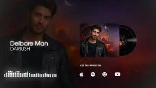DARIUSH - DELBARE MAN (NEW MUSIC 2026)