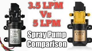 3.5 LPM Vs. 5 LPM Spray Pump Comparison, 12v test