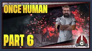 CohhCarnage Plays Once Human Full Release - Part 6
