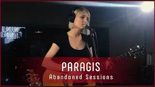 PARAGIS - Сгорают огни | Abandoned Sessions