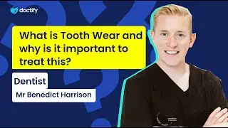 What is Tooth Wear & why is it important to treat this?