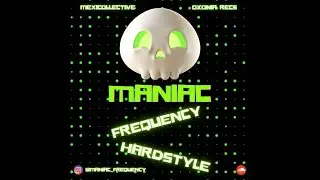 HardStyle (Dj Set Maniac Frequency)