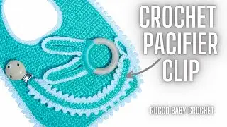 HOW TO CROCHET NEWBORN BABY GIFT SET PART 2 | HOW TO CROCHET A PACIFIER CLIP