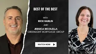 Rich Hanlin Interviews Jessica Nicolella of Greenlight Mortgage Group